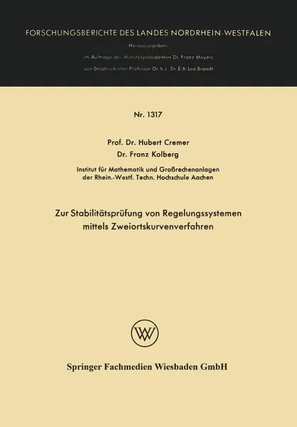 Обложка книги Zur Stabilitatsprufung von Regelungssystemen mittels Zweiortskurvenverfahren, Hubert Cremer, Franz Kolberg