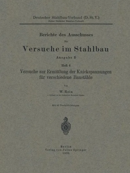 Обложка книги Versuche zur Ermittlung der Knickspannungen fur verschiedene Baustahle, W. Rein