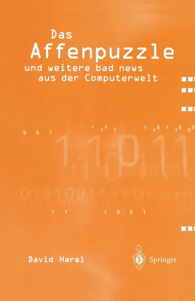 Обложка книги Das Affenpuzzle Und Weitere Bad News Aus Der Computerwelt. Und Weitere Bad News Aus Der Computerwelt, David Harel, M. Junker