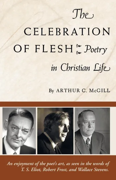 Обложка книги The Celebration of the Flesh, Arthur C. McGill