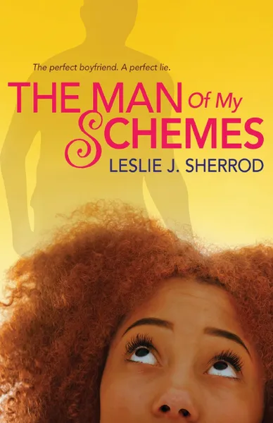 Обложка книги The Man of My Schemes, Leslie J. Sherrod