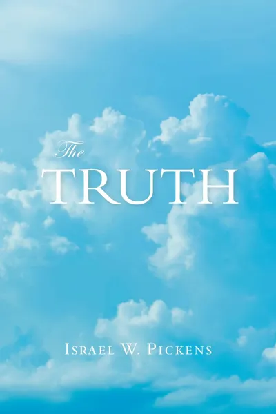 Обложка книги The Truth, Israel W. Pickens