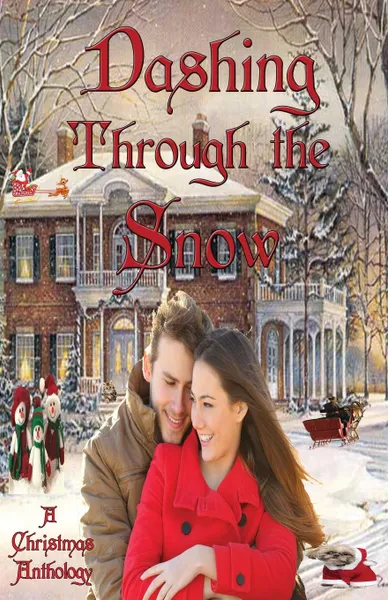 Обложка книги Dashing Through the Snow, Cynthia Breeding, Polly McCrillis, Annette Louise