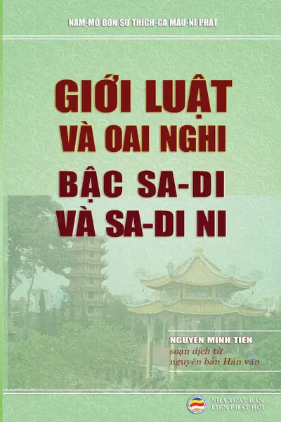 Обложка книги Gioi luat va oai nghi bac Sa di va Sa di ni. Soan dich tu nguyen ban Han van, Nguyễn Minh Tiến