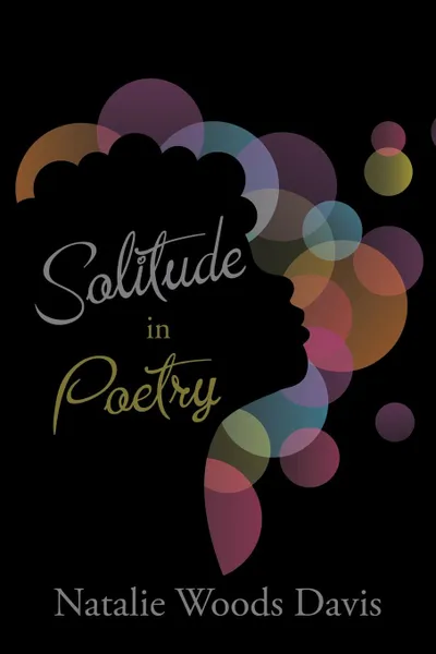 Обложка книги Solitude in Poetry, Natalie Woods Davis