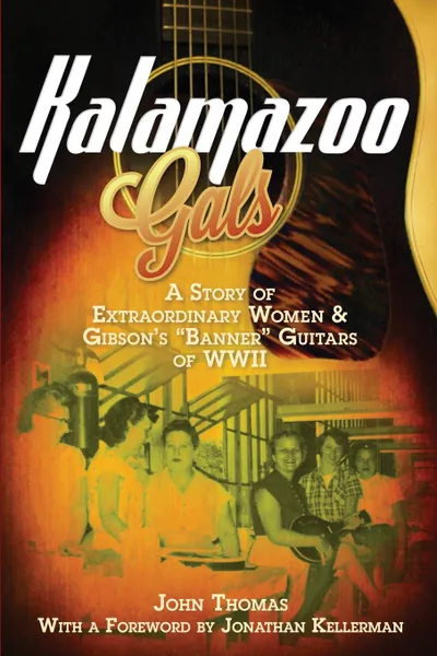 Обложка книги Kalamazoo Gals - A Story of Extraordinary Women . Gibson.s 