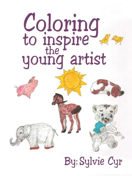 Обложка книги Coloring to Inspire the Young Artist, Sylvie Cyr