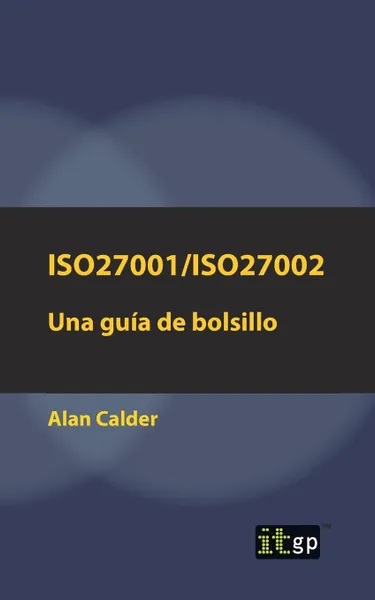 Обложка книги ISO27001/ISO27002. Una guia de bolsillo, Alan Calder