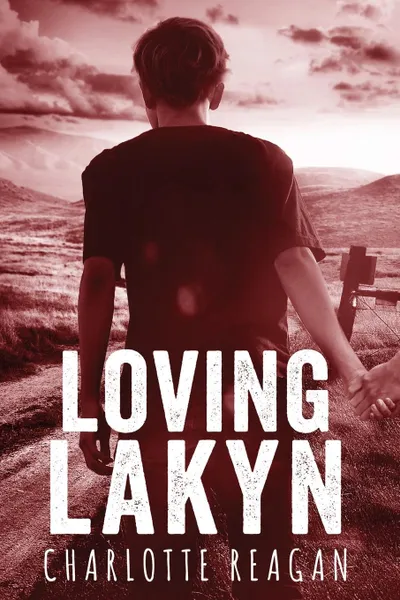 Обложка книги Loving Lakyn, Charlotte Reagan