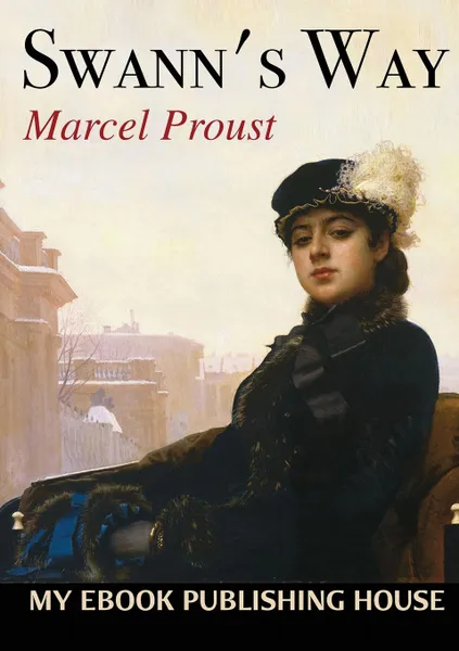 Обложка книги Swann.s Way, Marcel Proust