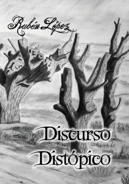 Обложка книги Discurso distopico, Rubén Sánchez López