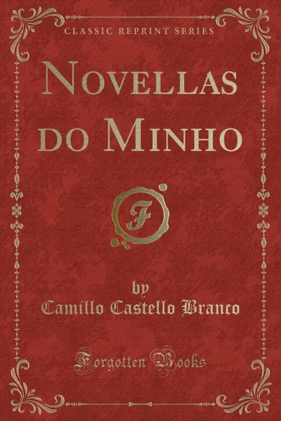 Обложка книги Novellas do Minho (Classic Reprint), Camillo Castello Branco