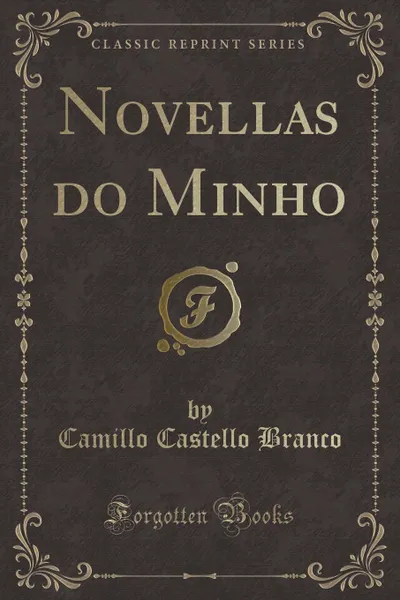 Обложка книги Novellas do Minho (Classic Reprint), Camillo Castello Branco