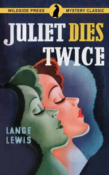 Обложка книги Juliet Dies Twice, Lange Lewis