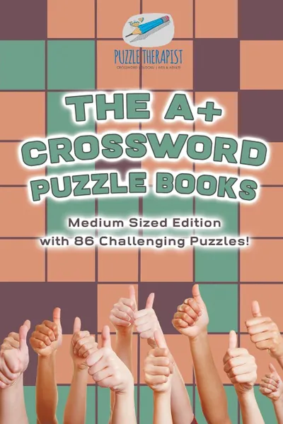 Обложка книги The A. Crossword Puzzle Books . Medium Sized Edition with 86 Challenging Puzzles., Puzzle Therapist