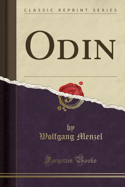 Обложка книги Odin (Classic Reprint), Wolfgang Menzel