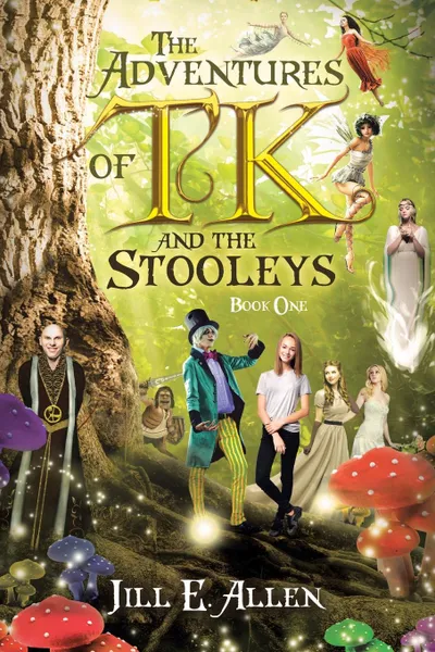 Обложка книги The Adventures of TK and the Stooleys. Book One, Jill E. Allen