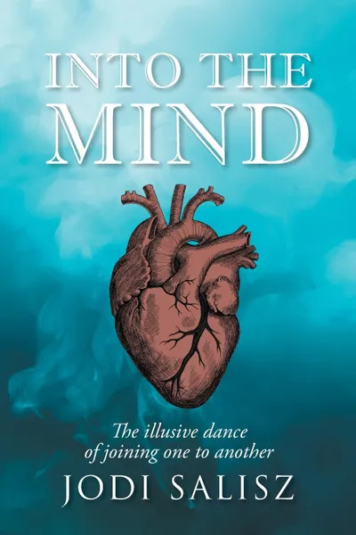 Обложка книги Into The Mind, Jodi Salisz