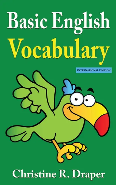 Обложка книги Basic English Vocabulary, Christine R Draper