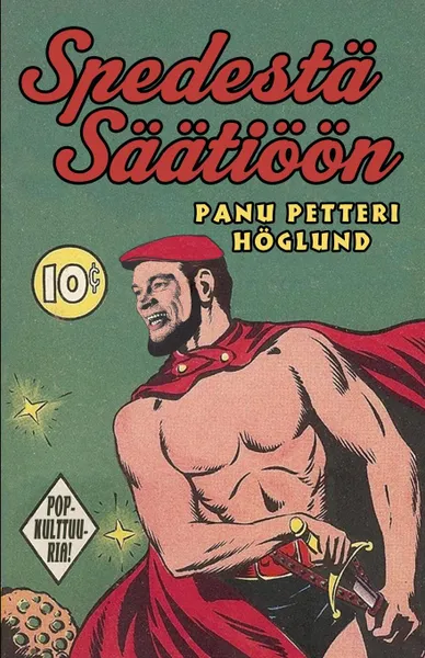 Обложка книги Spedesta Saatioon, Panu Petteri Höglund