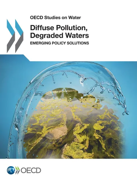 Обложка книги Diffuse Pollution, Degraded Waters. Emerging Policy Solutions, OECD