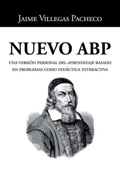 Обложка книги Nuevo ABP. Una version personal del aprendizaje basado en problemas como didactica interactiva, Jaime Villegas Pacheco