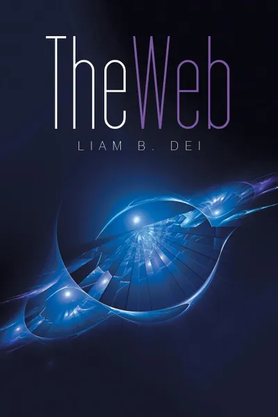 Обложка книги The Web, LIAM B. DEI