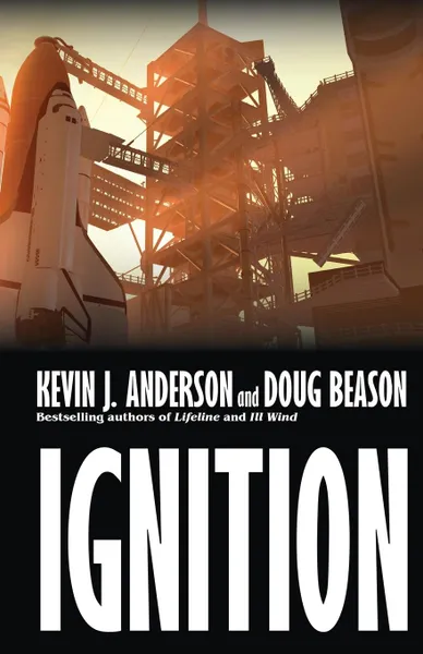 Обложка книги Ignition, Kevin J. Anderson, Doug Beason