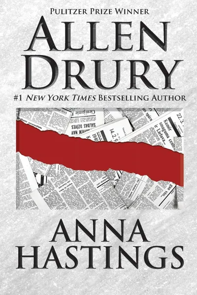 Обложка книги Anna Hastings, Allen Drury