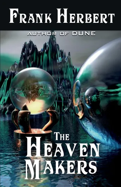 Обложка книги The Heaven Makers, Frank Herbert