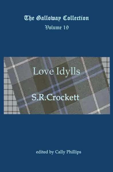 Обложка книги Love Idylls, S R Crockett