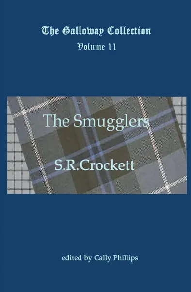 Обложка книги The Smugglers, S R Crockett
