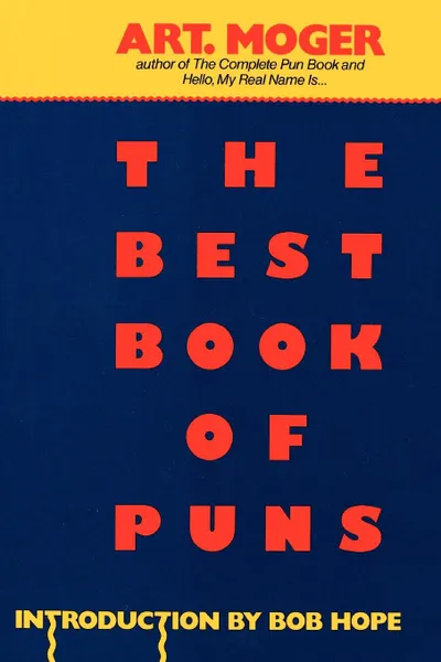 Обложка книги The Best Book of Puns, Art Moger