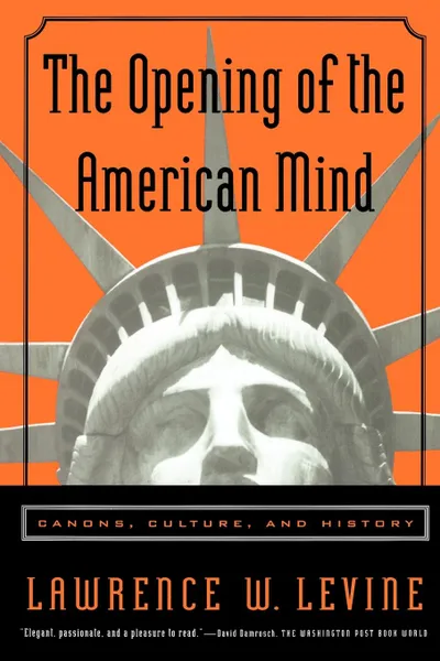 Обложка книги The Opening of the American Mind, Levine