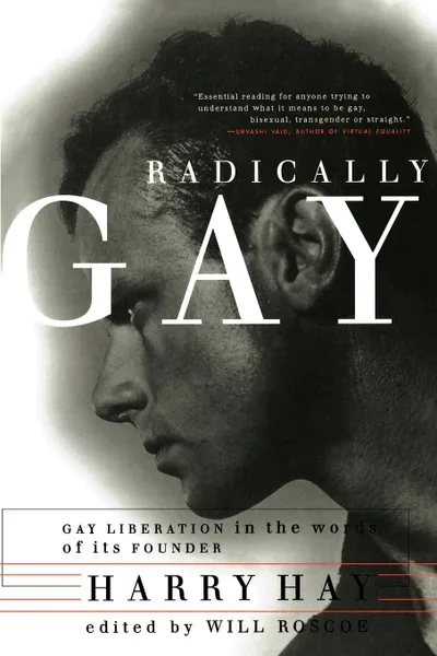 Обложка книги Radically Gay, Harry Hay, O'Conn