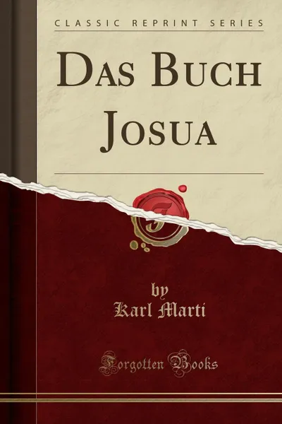 Обложка книги Das Buch Josua (Classic Reprint), Karl Marti