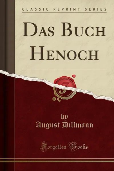 Обложка книги Das Buch Henoch (Classic Reprint), August Dillmann