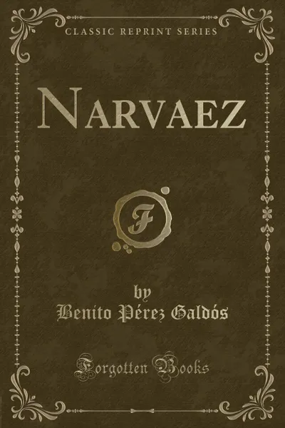 Обложка книги Narvaez (Classic Reprint), Benito Pérez Galdós