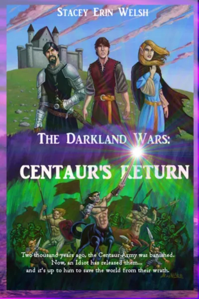 Обложка книги The Darkland Wars. Centaur.s Return, Stacey Welsh