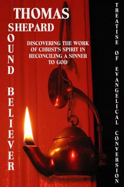 Обложка книги The Sound Believer, Thomas Shepard, Editor Rev Terry Kulakowski