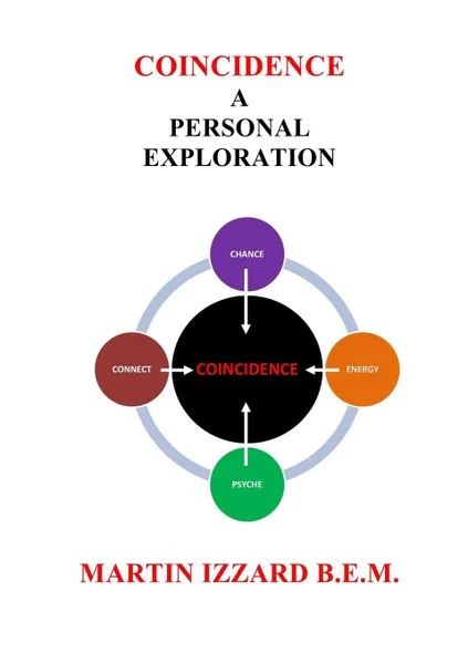 Обложка книги Coincidence. A Personal Exploration, Martin Izzard B.E.M.