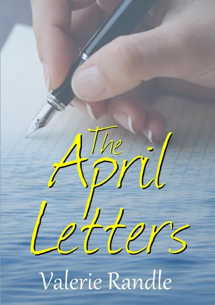 Обложка книги The April Letters, Valerie Randle