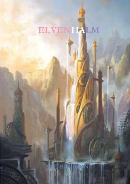 Обложка книги Elvenhalm, M.T. Boulton