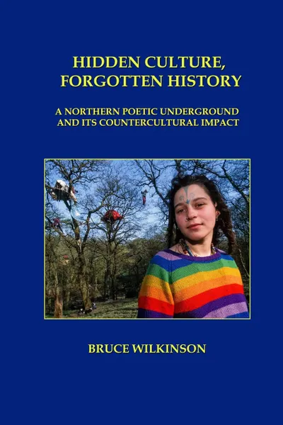 Обложка книги Hidden Culture, Forgotten History, Bruce Wilkinson