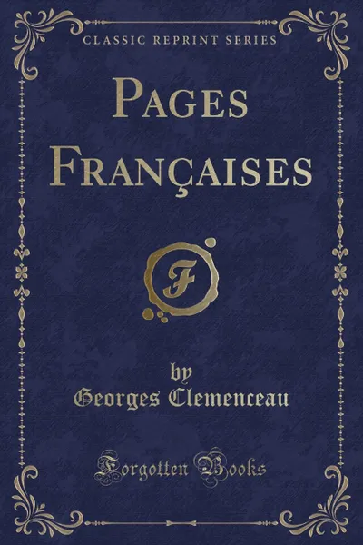 Обложка книги Pages Francaises (Classic Reprint), Georges Clemenceau