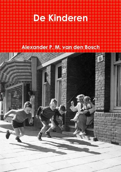 Обложка книги De Kinderen, Alexander P. M. van den Bosch