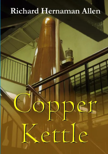 Обложка книги Copper Kettle, Richard Hernaman Allen