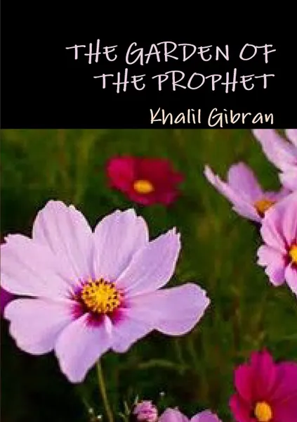 Обложка книги The garden of the prophet, Khalil Gibran