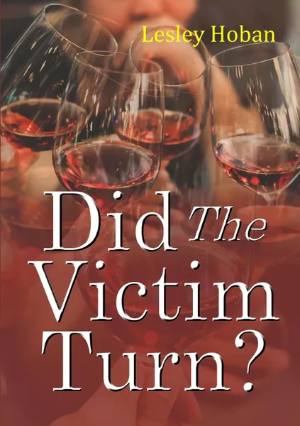 Обложка книги Did The  Victim Turn., Lesley Hoban