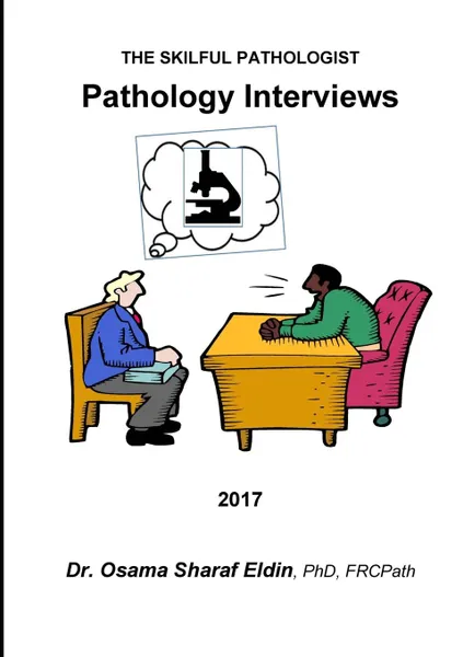 Обложка книги Pathology Interview Book 2017, PhD FRCPath Dr Osama Sharaf Eldin